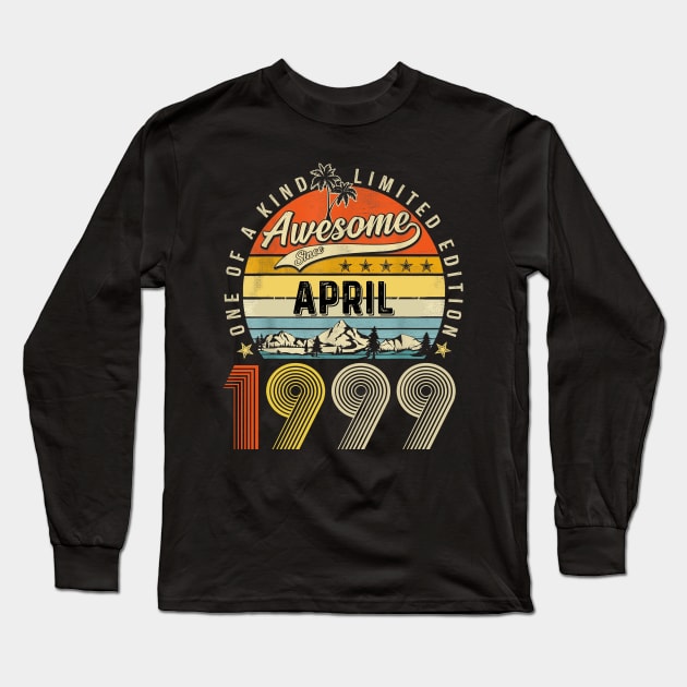 Awesome Since April 1999 Vintage 24th Birthday Long Sleeve T-Shirt by Benko Clarence